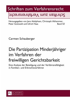 Die Partizipation Minderjähriger im Verfahren der freiwilligen Gerichtsbarkeit - Schauberger, Carmen