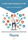 Il social media marketing per le PMI. Guida all'uso dei social media nella Piccola e Media Impresa. (eBook, ePUB)
