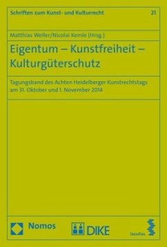 Eigentum - Kunstfreiheit - Kulturgüterschutz