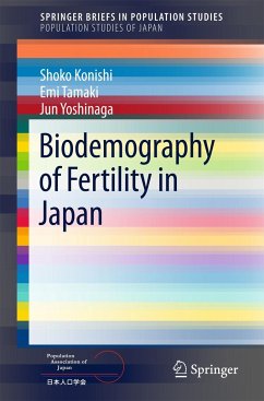 Biodemography of Fertility in Japan - Konishi, Shoko;Tamaki, Emi;Yoshinaga, Jun