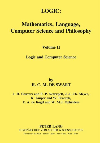 Logic: Mathematics, Language, Computer Science and Philosophy Logic: Mathematics, Language, Computer Science and Philosophy