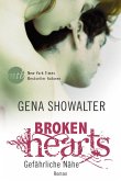 Gefährliche Nähe / Broken Hearts Bd.1 (eBook, ePUB)