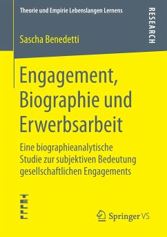 Engagement, Biographie und Erwerbsarbeit - Benedetti, Sascha