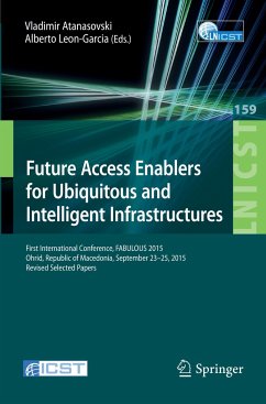 Future Access Enablers for Ubiquitous and Intelligent Infrastructures