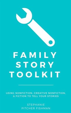 Cover Family Story Toolkit (Quick & Easy Guides for Genealogists, #4) (eBook, ePUB)