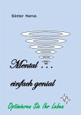 Mental - einfach genial (eBook, ePUB)