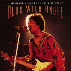 Blue Wild Angel: Jimi Hendrix Live At The Isle Of