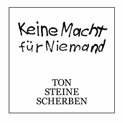 Keine Macht Für Niemand - Ton Steine Scherben