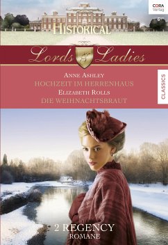 Hochzeit im Herrenhaus & Die Weihnachtsbraut / Lords & Ladies Bd.52 (eBook, ePUB) - Rolls, Elizabeth; Ashley, Anne