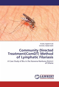 Community Directed Treatment(ComDT) Method of Lymphatic Filariasis - Appiah-Kubi, Kwaku;Edoh, Dominic Adotei