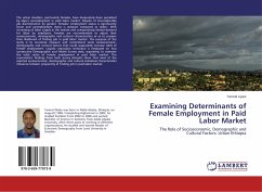 Examining Determinants of Female Employment in Paid Labor Market