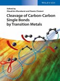 Cleavage of Carbon-Carbon Single Bonds by Transition Metals (eBook, PDF)
