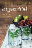 Eat Your Drink (eBook, ePUB) Eat Your Drink (eBook, ePUB)