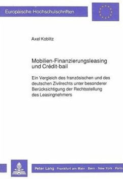 Mobilien-Finanzierungsleasing und Crédit-bail - Koblitz, Axel