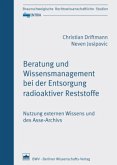 Beratung und Wissensmanagement bei der Entsorgung radioaktiver Reststoffe