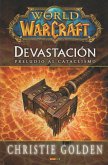 World of Warcraft devastación : preludio al cataclismo