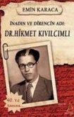 Inadin ve Direncin Adi Dr. Hikmet Kivilcimli