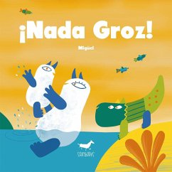 ¡Nada groz! - Prieto Fernández, Miguel; Gutiérrez, Manuel