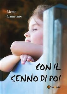 Con il senno di poi (eBook, PDF) - Camerino, Mema