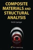Composite Materials and Structural Analysis - Iyengar, N. G. R.