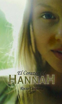 El corazón de Hannah - Carmona, Rocío