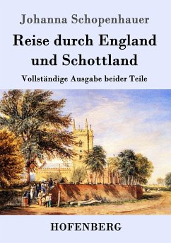 Reise durch England und Schottland - Schopenhauer, Johanna