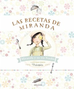 Las recetas de Miranda - Miranda, Itziar; Miranda Vicente, Jorge; Rubio Aznar, Ignacio