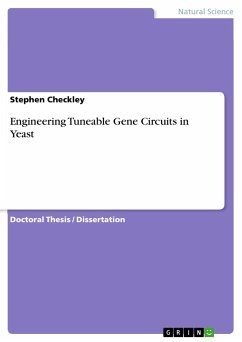 Engineering Tuneable Gene Circuits in Yeast - Checkley, Stephen