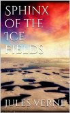 Sphinx of the ice fields (eBook, ePUB)