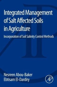 Integrated Management of Salt Affected Soils in Agriculture - Abou-Baker, Nesreen Houssein Ahmen;El-Dardiry, Ebtisam Abdelmohsen