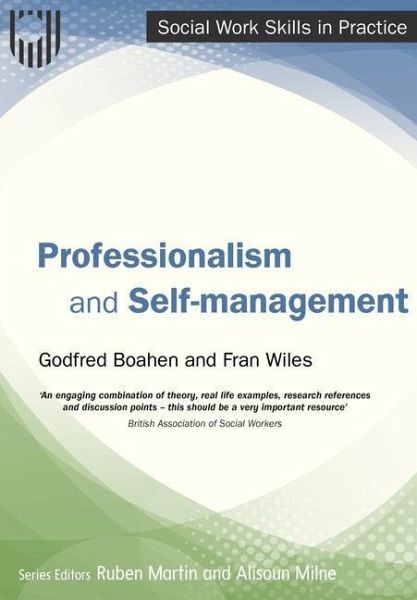Professionalism and Self-management Professionalism and Self-management