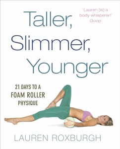 Taller, Slimmer, Younger - Roxburgh, Lauren