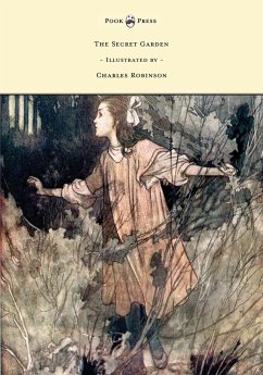 The Secret Garden - Illustrated by Charles Robinson - Burnett, Frances Hodgson