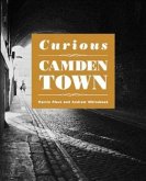 Curious Camden Town Curious Camden Town