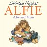 Alfie and Mum - Bild 1
