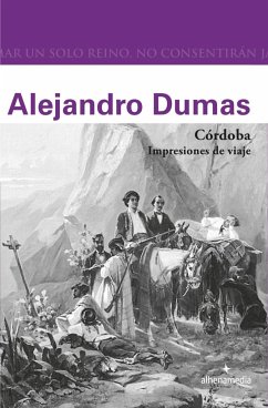 Córdoba : impresiones de viaje - Dumas, Alexandre