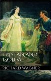 Tristan and Isolda (eBook, ePUB)