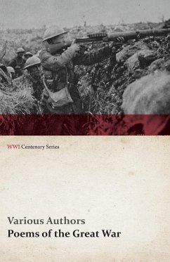 Poems of the Great War - Published on Behalf of the Prince of Wales's National Relief Fund (WWI Centenary Series) - Various