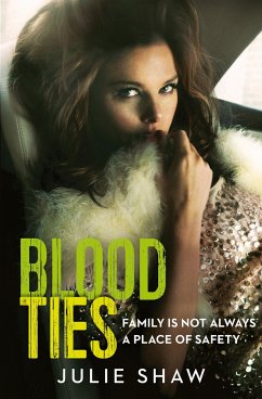 Blood Ties: Family is not always a place of safety - Shaw, Julie