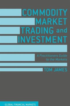 Commodity Market Trading and Investment - James, Tom