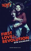 First Love Is the Revolution First Love Is the Revolution