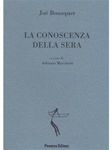 La conoscenza della sera (eBook, ePUB) - Bousquet, Joe