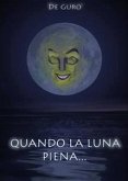 Quando la luna piena (eBook, PDF)