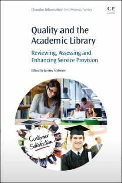 Quality and the Academic Library - Atkinson, Jeremy
