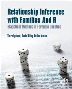 Relationship Inference with Familias and R - Egeland, Thore;Kling, Daniel;Mostad, Petter