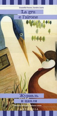 Cover La gru e l'airone. Ediz. italiana e russa