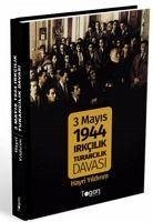 3 Mayis 1944 Irkcilik Turancilik Davasi - Yildirim, Hayri