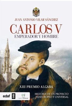 Carlos V. Emperador y Rey - Vilar Sanchez, Juan Antonio