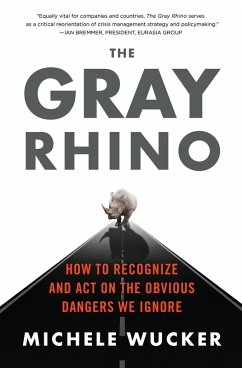 The Gray Rhino (eBook, ePUB) - Wucker, Michele