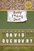 Bucky F*cking Dent (eBook, ePUB)
